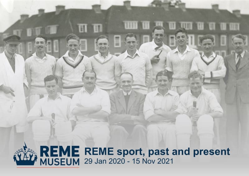 Black and white photo of men's cricket team with nine standing at the back and five sitting at the front. The leftmost and rightmost men at the front hold a cricket bat. All look at camera. Text overlaid reads " REME sport, past and present 29 Jan - 15 Nov 2021". 